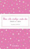 Una Cita Contigo Cada Día: Diario a 3 Años